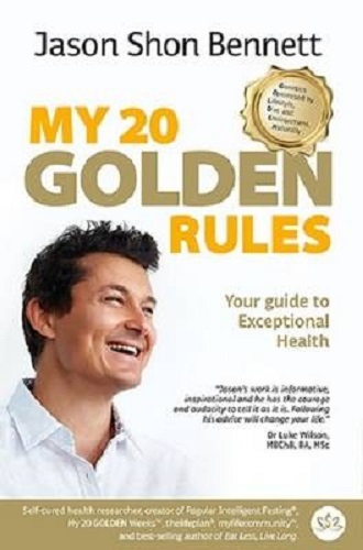 My 20 Golden Rules Your Guide to Exceptional Health